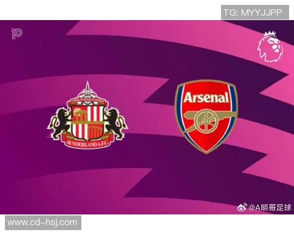 英超激战阿森纳迎战桑德兰争夺三分全力以赴展现球队实力